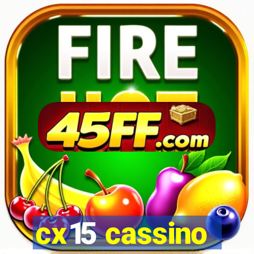 cx15 cassino